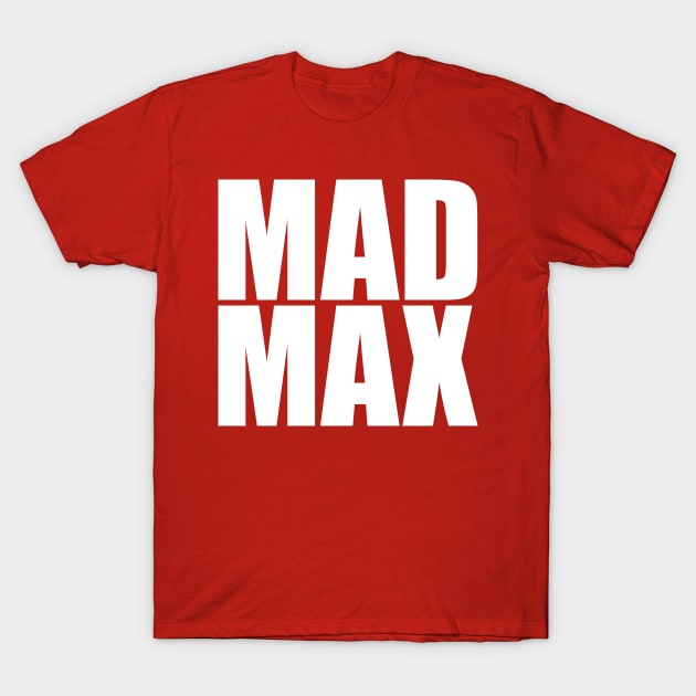 Original Mad Max T-Shirt by samuel sisco